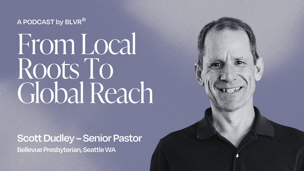 Scott Dudley – Senior Pastor / Bellevue Presbyterian (Washington)